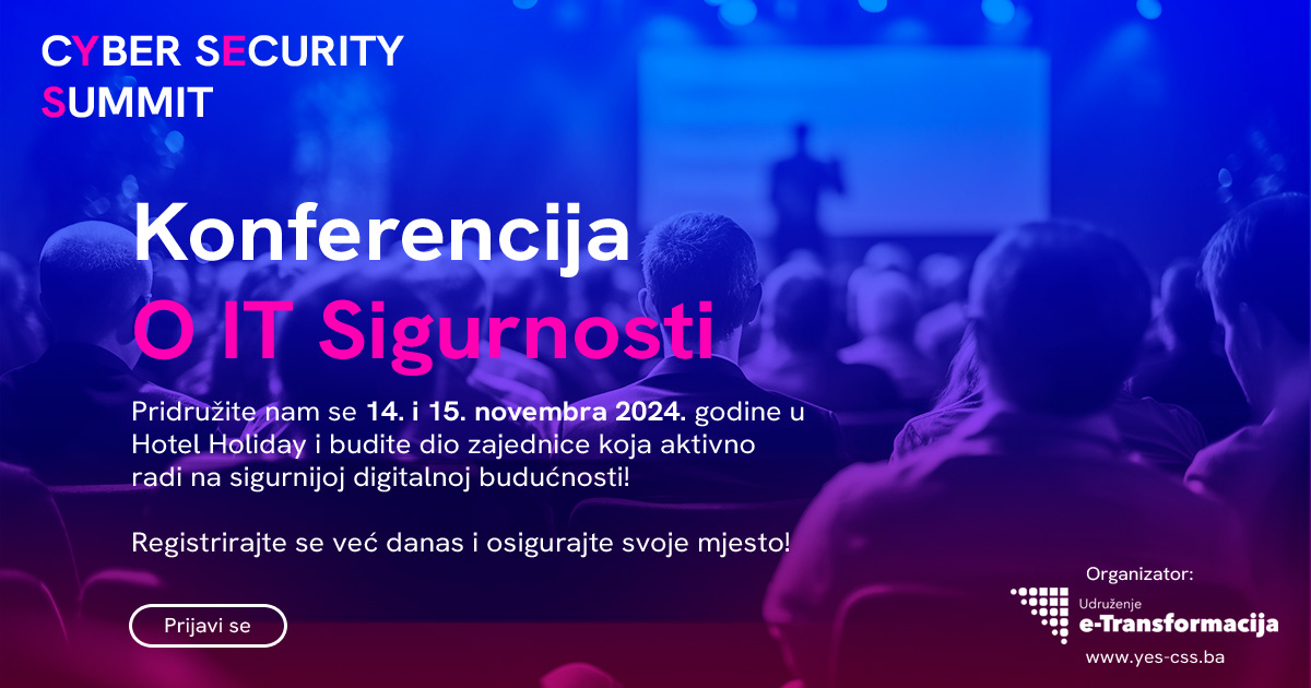 Cyber Security Summit: Novi trendovi i izazovi u Cyber zaštiti na konferenciji u Sarajevu