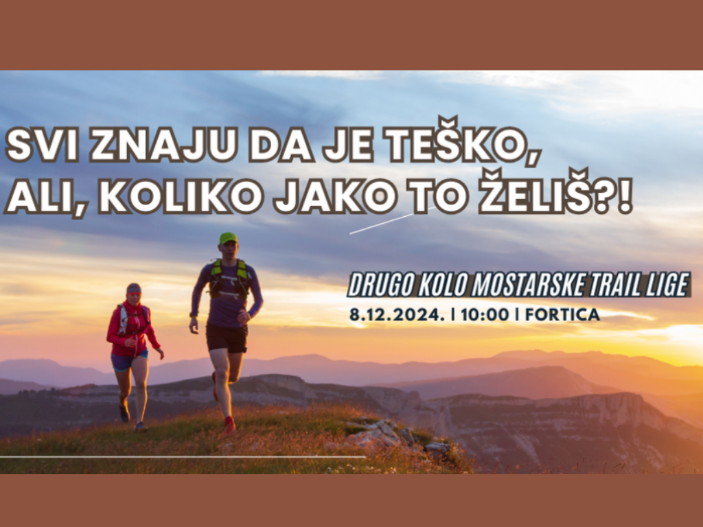 Drugo kolo Mostarske Trail Lige u nedjelju na Fortici