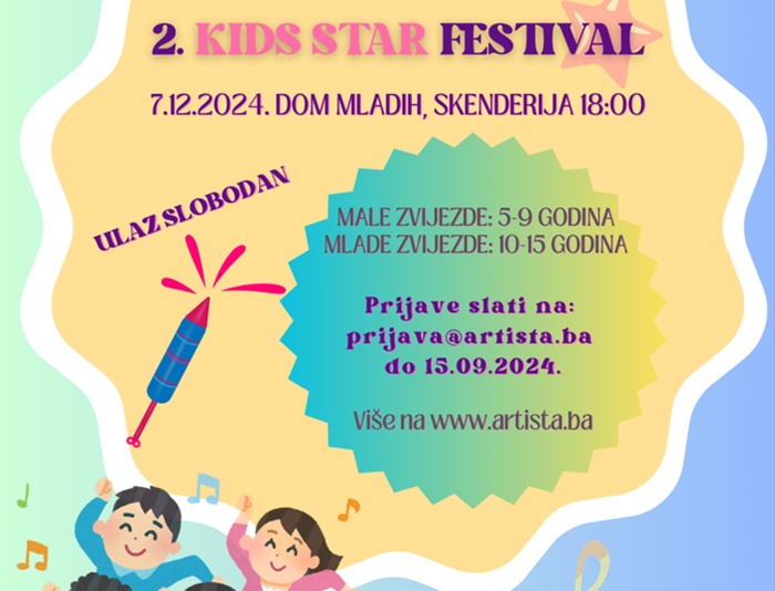 Festival 'Kids Star' 2024 traži nove zvijezde - prijavi se sada!