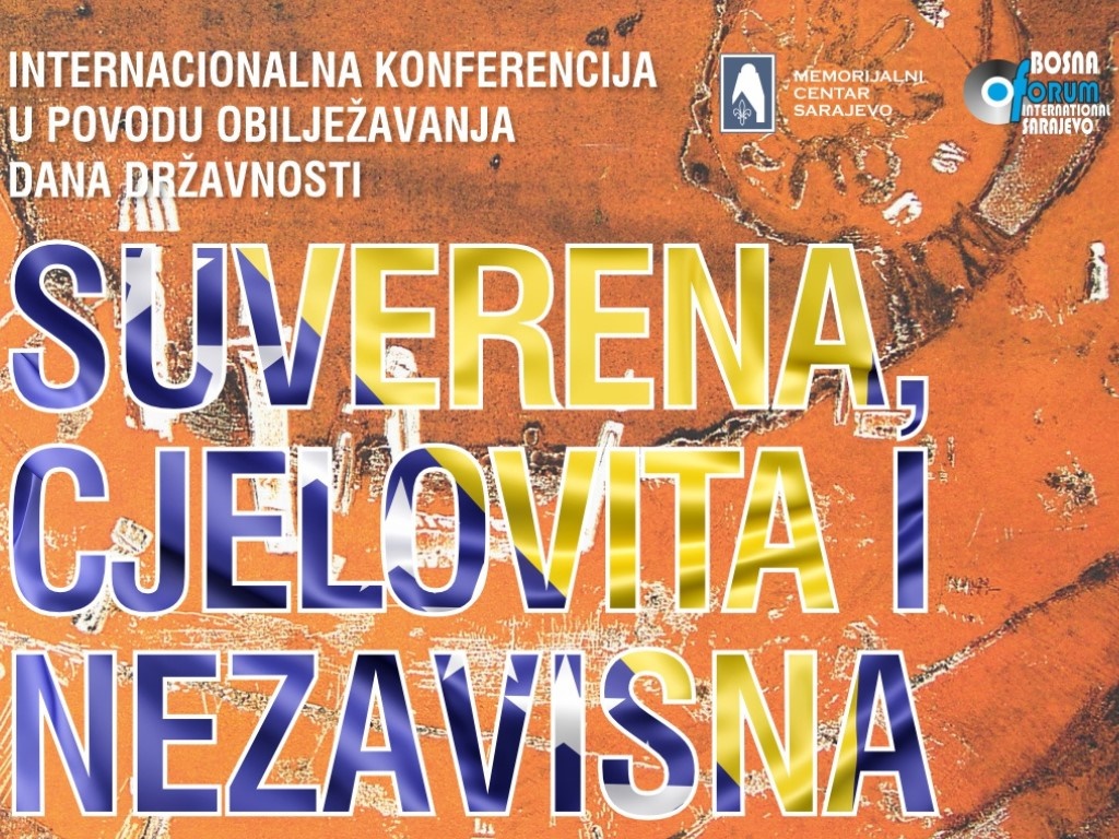 Internacionalna konferencija: 'Suverena, cjelovita i nezavisna' 4. decembra