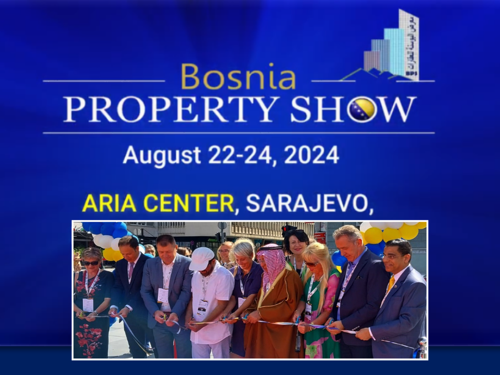 Pripremite se za Bosnia Property Show 2024 – najprestižniji događaj u oblasti nekretnina