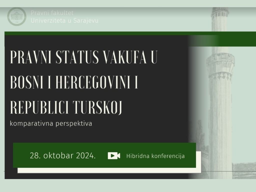 U ponedjeljak međunarodna konferencija o pravnom statusu vakufa u BiH i Republici Turskoj